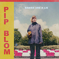 Pip Blom - Babies Are a Lie (Single)