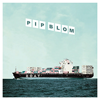 Pip Blom - Boat (Deluxe Edition) (CD 1)