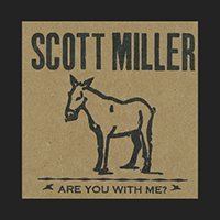 Scott Miller (USA) - Are You With Me? (Solo Acoustic)