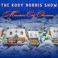 Kody Norris Show - Mountain City Christmas