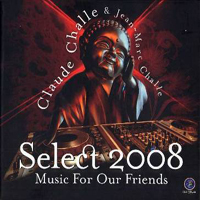Claude Challe - Music For Our Friends: Select 2008 (CD 2)