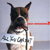 Beat Crusaders - All You Can Eat