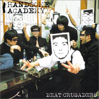 Beat Crusaders - Handsome Academy