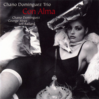 Chano Dominguez Trio - Con Alma