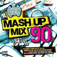 Ministry Of Sound (CD series) - Ministry Of Sound: Mash Up Mix 90s (CD 1)