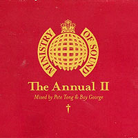 Ministry Of Sound (CD series) - The Annual II (mixed by Pete Tong & Boy George)
