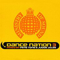 Ministry Of Sound (CD series) - Dance Nation 3 (Pete Tong And Judge Jules)