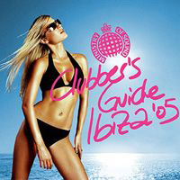 Ministry Of Sound (CD series) - Clubber`s Guide To Ibiza 2005