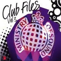 Ministry Of Sound (CD series) - Ministry Of Sound Club Files Vol.3