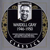 Chronological Classics (CD series) - Wardell Gray - 1946-1950
