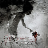 Shadowdances (Ltu) - Misery Loves My Company
