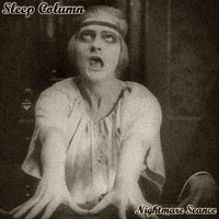Sleep Column - Nightmare Seance
