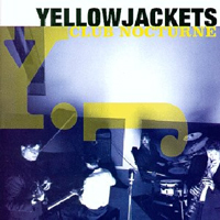 Yellowjackets - Club Nocturne