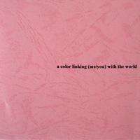 uzP - A Color Linking (Me/You) With The World