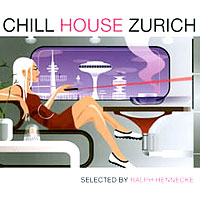Various Artists [Chillout, Relax, Jazz] - Chill House Zurich