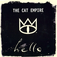 Cat Empire - Hello (Single)