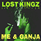 2017 Me and Ganja (Single)