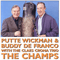 Putte Wickman - Putte Wickman & Buddy DeFranco - The Champs