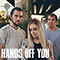 2018 Hands Off You (Single)