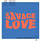 2020 Savage Love (Laxed - Siren Beat, BTS Remix) (feat. Jason Derulo) (Single)