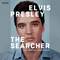 2018 Elvis Presley The Searcher