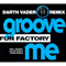 1993 Groove Me (Darth Vader Remix) (Maxi-Single)