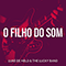 2021 O Filho Do Som (Single)