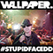 2012 #Stupidfacedd (Single)