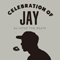 2014 Celebration Of Jay