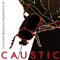 Caustic (USA) - The Coprophagia/Consummatia