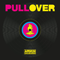 2016 Pull Over (Single) (feat. Speedy J)