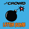 Crowd - Letter Bomb