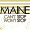 Maine - Can\'t Stop, Won\'t Stop