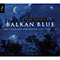 1996 Balkan Blue (CD 1: A Night in Skopje)