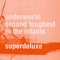 2015 Second Toughest in the Infants (Super Deluxe Edition CD 4: The Evolution of Born Slippy Nuxx)