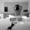 2016 Body Say (Single)