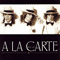A La Carte - The Very Best Of