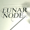 Lunar Node - Exploring Unknown Territory