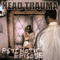 Head Trauma - Psychotic Episode