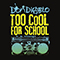 2009 Too cool for school (Single)
