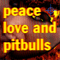 1992 Peace Love And Pitbulls