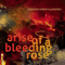 Gregorio Bardini - Arise Of The Bleeding Rose (Split) (Limited Edition)