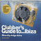 2000 Clubber's Guide To... Ibiza - Summer 2000 (CD 1)