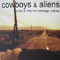 Cowboys & Aliens - A Trip To The Stonehenge Colony