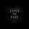 2020 Enter the Fire (Single)