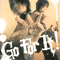 Granrodeo - Go For It! (Single)