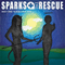 Sparks The Rescue - Worst Thing I\'ve Been Cursed With