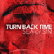 2020 Turn Back Time (Single)