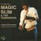 2009 Chicago Blues Sessions, vol. 72: Magic Slim - Rough Dried Woman