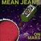 2012 Mean Jeans On Mars